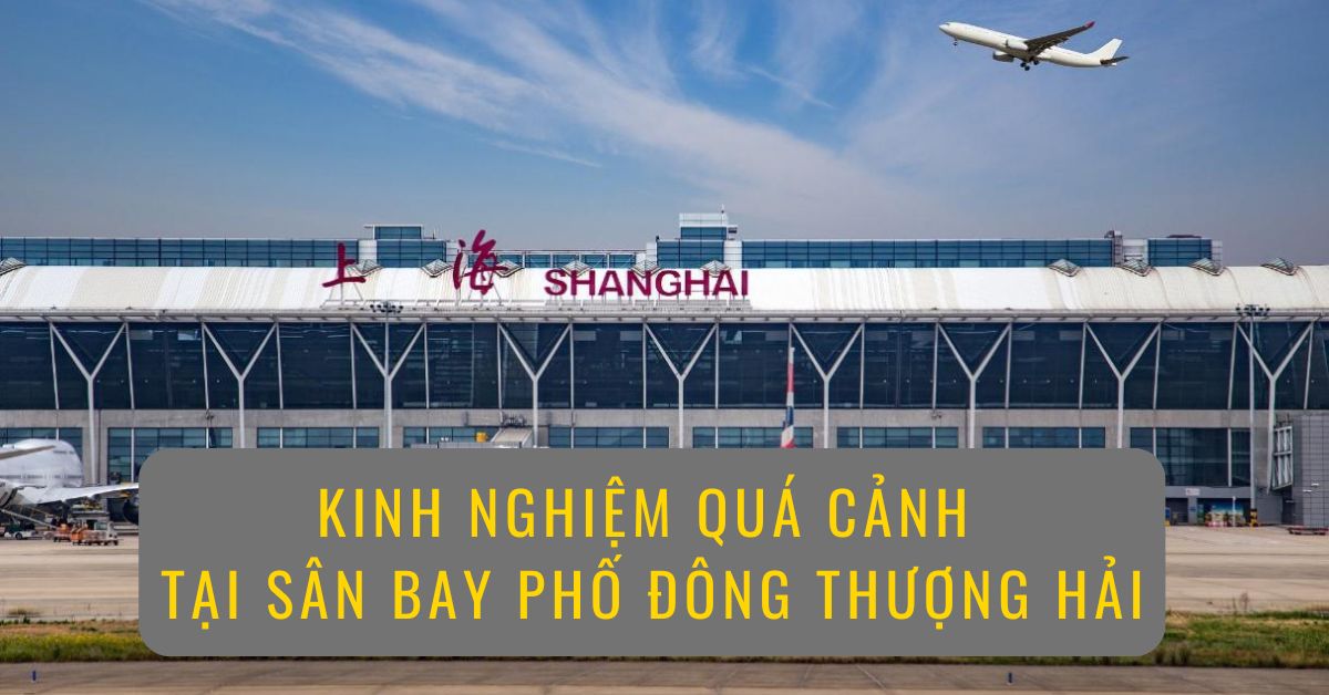 kinh-nghiem-qua-canh-tai-san-bay-pho-dong-thuong-hai