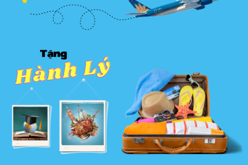 TẶNG THÊM 1 KIỆN HÀNH LÝ BAY VIETNAM AIRLINES