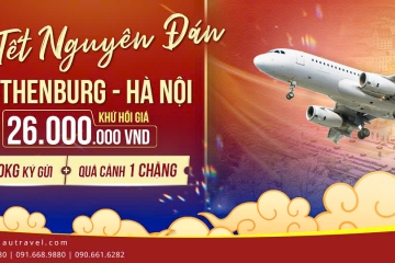 [GOTHENBURG - HÀ NỘI] VÉ KHỨ HỒI CHO TẾT NGUYÊN ĐÁN TRỌN VẸN!