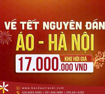 [ÁO - HÀ NỘI] VÉ TẾT NGUYÊN ĐÁN KHỨ HỒI - GIÁ CỰC SỐC CHỈ 17,000,000 VND!